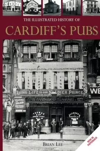 The Illustrated History of Cardiff Pubs cover