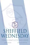 Sheffield Wednesday - The Complete Record 1867-2011 cover