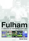 Fulham: A Century of Memorable Matches cover