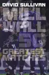 Millwall 50 Greatest Matches cover