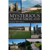 Mysterious Northumberland cover