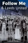 Follow Me and Leeds United cover