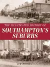 The Illustrated History of Southampton Suburbs cover