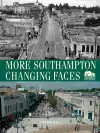 More Southampton Changing Faces cover