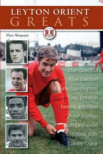 Leyton Orient Greats cover