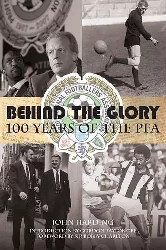 Behind the Glory: 100 Years of the PFA cover