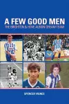 A Few Good Men: Brighton and Hove Albion Dream Team cover