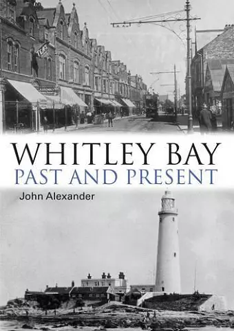 Whitley Bay: Past and Present cover