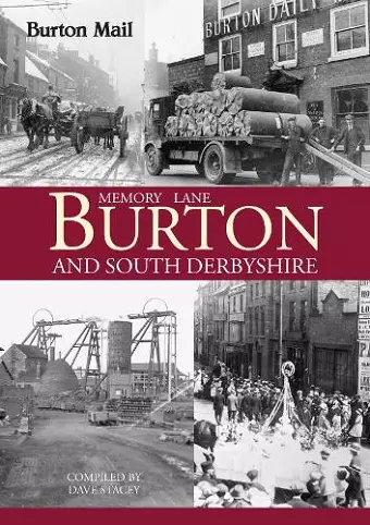 Memory Lane Burton and South Derbyshire cover