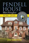 Pendell House, Blechingley, 1636-2016 cover