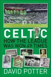 Celtic FC - How The League Was Won - 49 times cover