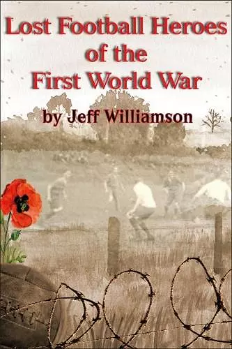 Lost Football Heroes of the First World War cover