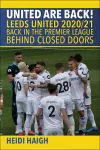 United are Back. Leeds United 2020/21. cover