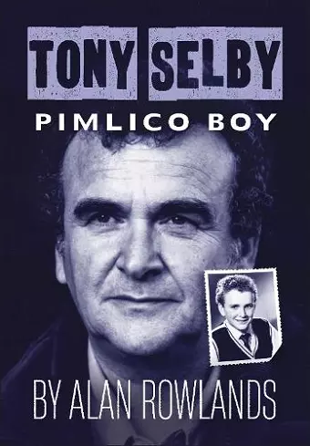 Tony Selby: Pimlico Boy cover