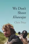 We Don't Shoot Khawajas cover