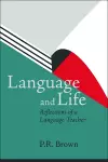 Language and Life - Reflections of a Language Teacher cover