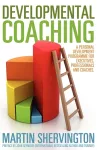 Developmental Coaching: A Personal Development Programme for Executives, Professionals and Coaches cover