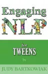NLP for Tweens (Engaging NLP) cover