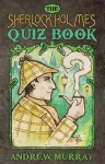 The Sherlock Holmes Quiz Book cover
