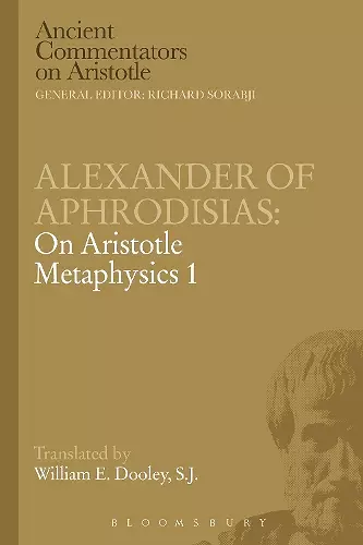 Alexander of Aphrodisias: On Aristotle Metaphysics 1 cover