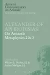 Alexander of Aphrodisias: On Aristotle Metaphysics 2&3 cover