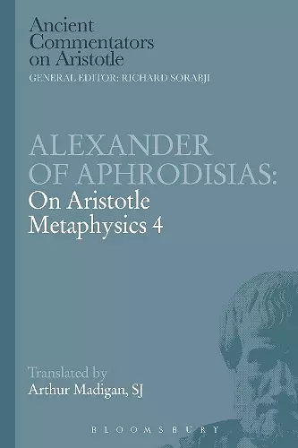 Alexander of Aphrodisias: On Aristotle Metaphysics 4 cover