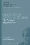 Alexander of Aphrodisias: On Aristotle Metaphysics 4 cover