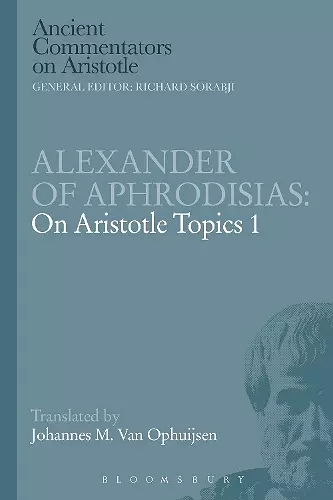 Alexander of Aphrodisias: On Aristotle Topics 1 cover