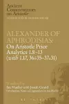 Alexander of Aphrodisias: On Aristotle Prior Analytics: 1.8-13 (with 1.17, 36b35-37a31) cover