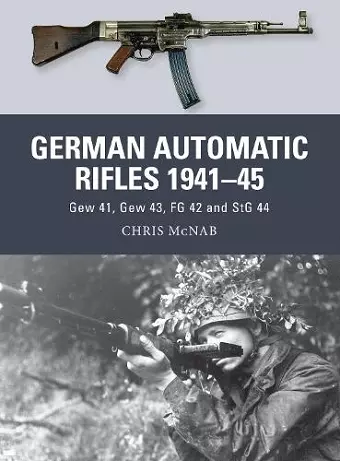 German Automatic Rifles 1941–45 cover