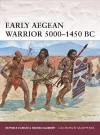 Early Aegean Warrior 5000–1450 BC cover