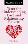 Tarot for Understanding Love and Relationship Patterns MADE EASY cover