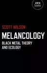 Melancology – Black Metal Theory and Ecology cover