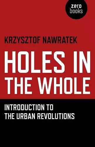 Holes In The Whole – Introduction to the Urban Revolutions cover