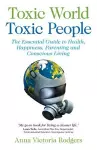 Toxic World, Toxic People – The Essential Guide to Health, Happiness, Parenting and Conscious Living cover