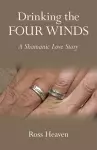 Drinking the Four Winds – A Shamanic Love Story cover