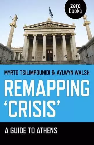 Remapping `Crisis`: A Guide to Athens cover