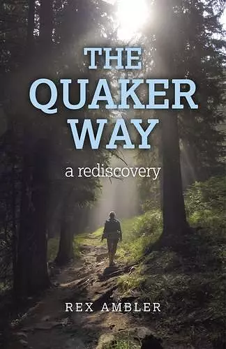 Quaker Way, The – a rediscovery cover