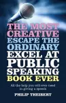 Most Creative, Escape the Ordinary, Excel at Pub – All the help you will ever need in giving a speech cover