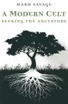 Modern Celt, A – Seeking the Ancestors cover