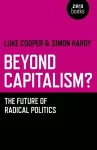 Beyond Capitalism? – The future of radical politics cover