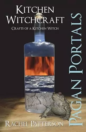 Pagan Portals – Kitchen Witchcraft – Crafts of a Kitchen Witch cover