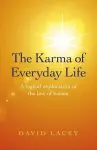 Karma of Everyday Life, The – A logical exploration of the law of karma cover