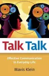 Talk Talk – Effective Communication in Everyday Life cover