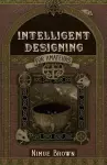 Intelligent Designing for Amateurs cover