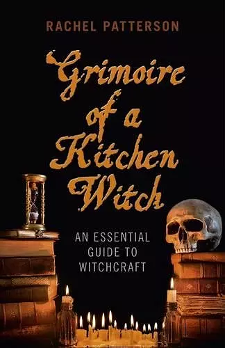 Grimoire of a Kitchen Witch – An essential guide to Witchcraft cover