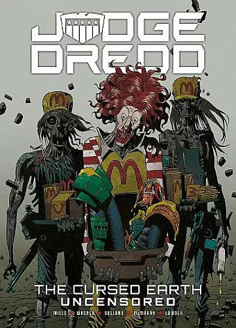 Judge Dredd: The Cursed Earth Uncensored cover