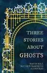 Three Stories About Ghosts cover