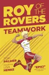 Roy of the Rovers: Teamwork cover