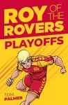 Roy of the Rovers: Play-Offs cover